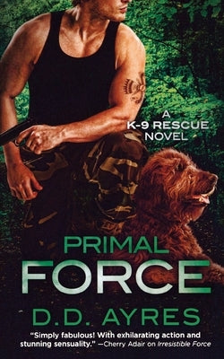 Primal Force by Ayres, D. D.