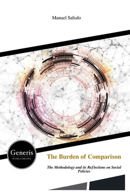 The Burden of Comparison by Saliulo, Manuel