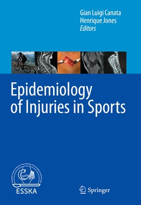 Epidemiology of Injuries in Sports by Canata, Gian Luigi