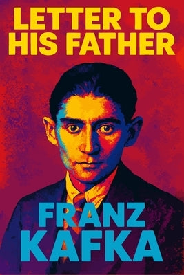 Letter to His Father by Travers, S. R.