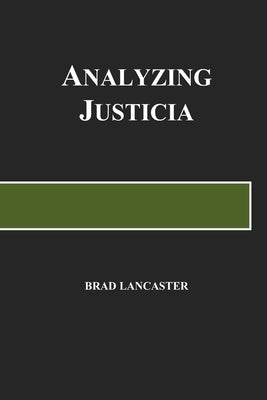 Analyzing Justicia: A Frolic in Psychiatry of Law by Lancaster, Brad