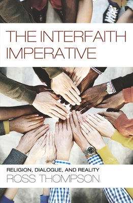 The Interfaith Imperative by Thompson, Ross