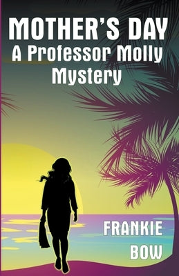 Mother's Day by Bow, Frankie