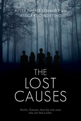 The Lost Causes by Etting, Jessica Koosed