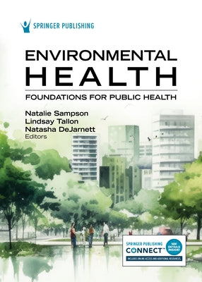 Environmental Health: Foundations for Public Health by Sampson, Natalie