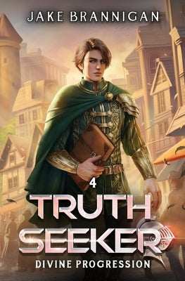Truth Seeker: A LitRPG Adventure by Brannigan, Jake