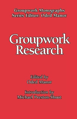 Groupwork Research by Manor, Oded