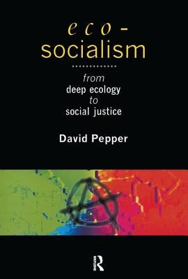 Eco-Socialism by Pepper, David