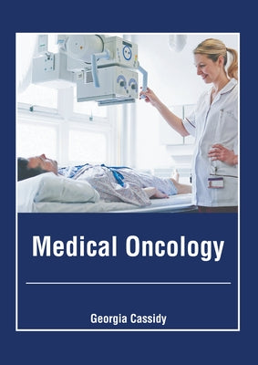 Medical Oncology by Cassidy, Georgia