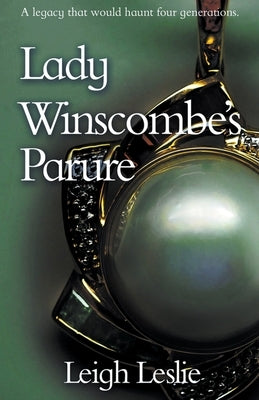 Lady Winscombe's Parure by Leslie, Leigh