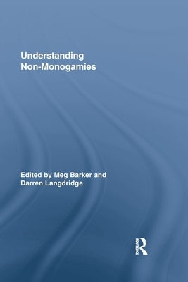 Understanding Non-Monogamies by Barker, Meg