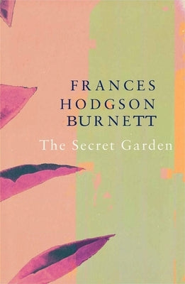 The Secret Garden (Legend Classics) by Burnett, Frances Eliza Hodgson