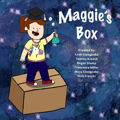 Maggie's Box: The Journey of a Young Girl to Discover that She Can Do Anything by Kraeck, Tommy