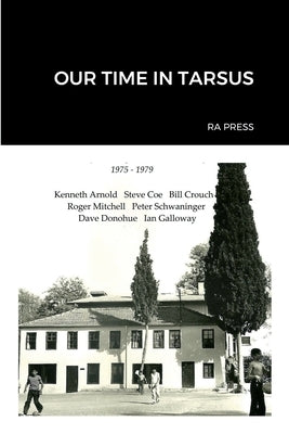 Our Time in Tarsus by Arnold, Kenneth
