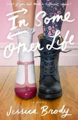 In Some Other Life by Brody, Jessica