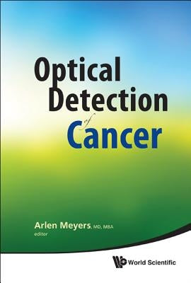Optical Detection of Cancer by Meyers Arlen D