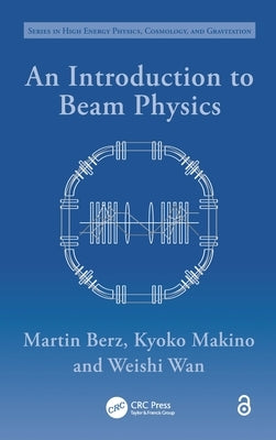 An Introduction to Beam Physics by Berz, Martin