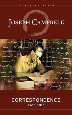 Correspondence: 1927-1987 by Campbell, Joseph