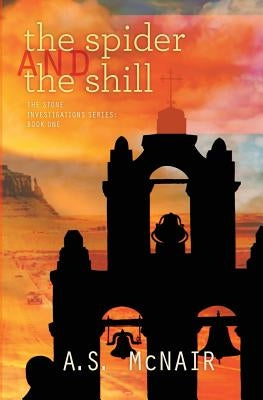 The Spider and The Shill by McNair, A. S.