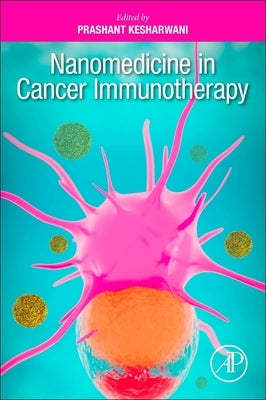 Nanomedicine in Cancer Immunotherapy by Kesharwani, Prashant