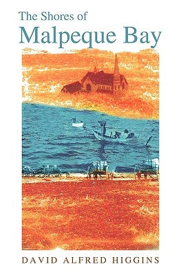 The Shores of Malpeque Bay by Higgins, David Alfred