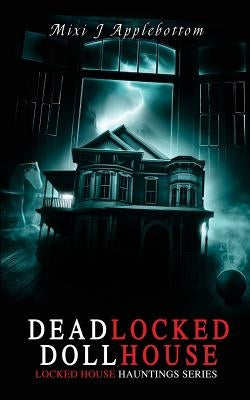 Deadlocked Dollhouse by Applebottom, MIXI J.