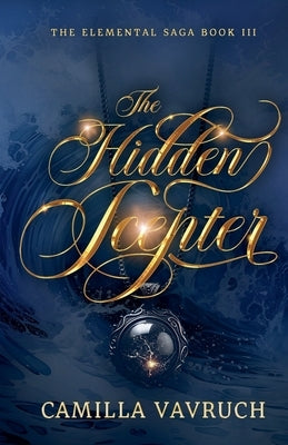 The Hidden Scepter by Vavruch, Camilla