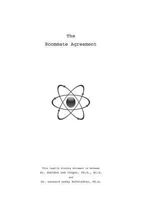 Sheldon's Roommate Agreement: Inspired by The Big Bang Theory by Cooper, Sheldon