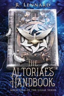 The Altoriae's Handbook: Book nine of the Lissae Series by Lennard, R.