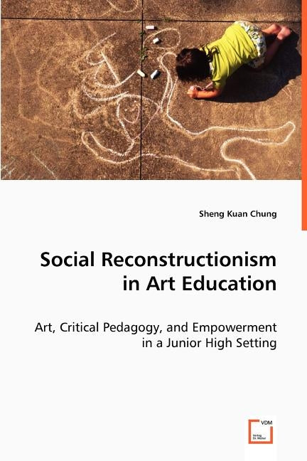 Social Reconstructionism in Art Education by Chung, Sheng Kuan