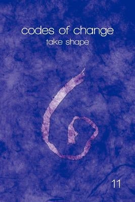 codes of change: take shape by 11