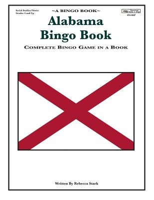 Alabama Bingo Book: Complete Bingo Game In A Book by Stark, Rebecca