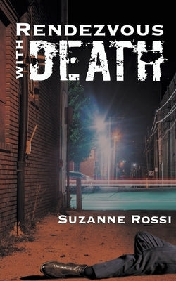 Rendezvous with Death by Rossi, Suzanne
