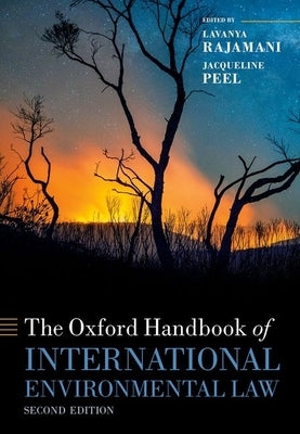 The Oxford Handbook of International Environmental Law by Rajamani, Lavanya