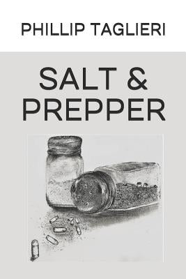 Salt & Prepper by Taglieri, Phillip