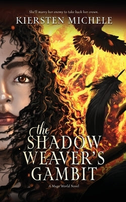 The Shadow Weaver's Gambit by Michele, Kiersten
