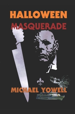 Halloween: Masquerade by Yowell, Michael