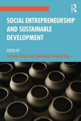 Social Entrepreneurship and Sustainable Development by Singh, Archana