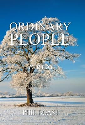 Ordinary People: Part Xi by Boast, Phil