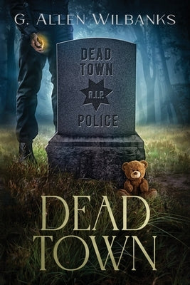 Dead Town by Wilbanks, G. Allen