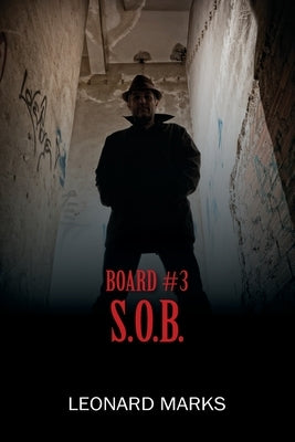 Board #3 S.O.B. by Marks, Leonard