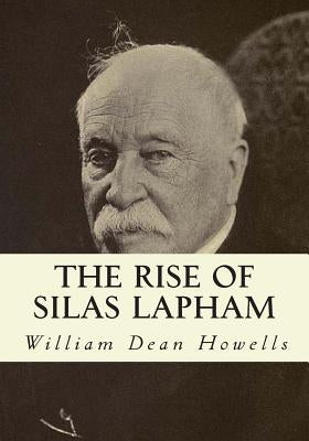 The Rise of Silas Lapham by Howells, William Dean