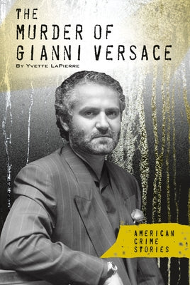 Murder of Gianni Versace by Lapierre, Yvette