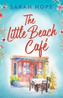 The Little Beach Cafe by Hope, Sarah