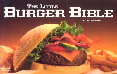 The Little Burger Bible by Eppinger, Florence