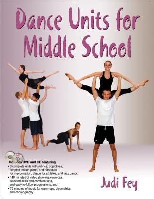 Dance Units for Middle School [With CD (Audio) and DVD] by Fey, Judi