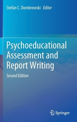 Psychoeducational Assessment and Report Writing by Dombrowski, Stefan C.