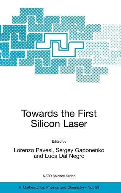 Towards the First Silicon Laser by Pavesi, Lorenzo