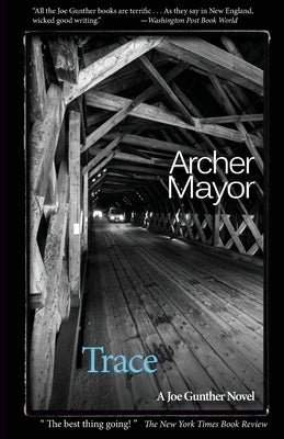 Trace: A Joe Gunther mystery by Mayor, Archer