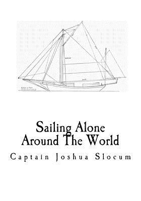 Sailing Alone Around The World: A Sailing Memoir by Fogarty, Thomas